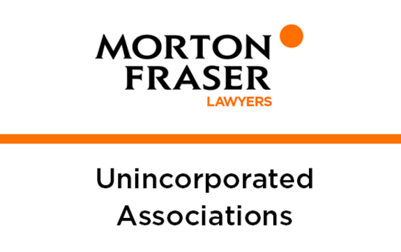 Morton Fraser - Unincorporated Associations